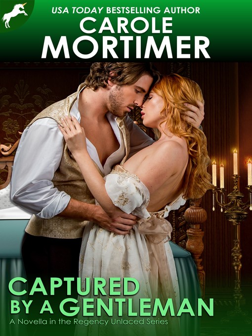 Title details for Captured by a Gentleman (Regency Unlaced 6) by Carole Mortimer - Available